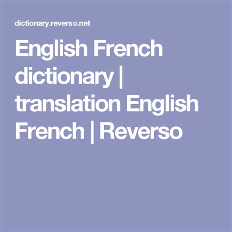 french english dictionary reverso|Dictionary, translation .
